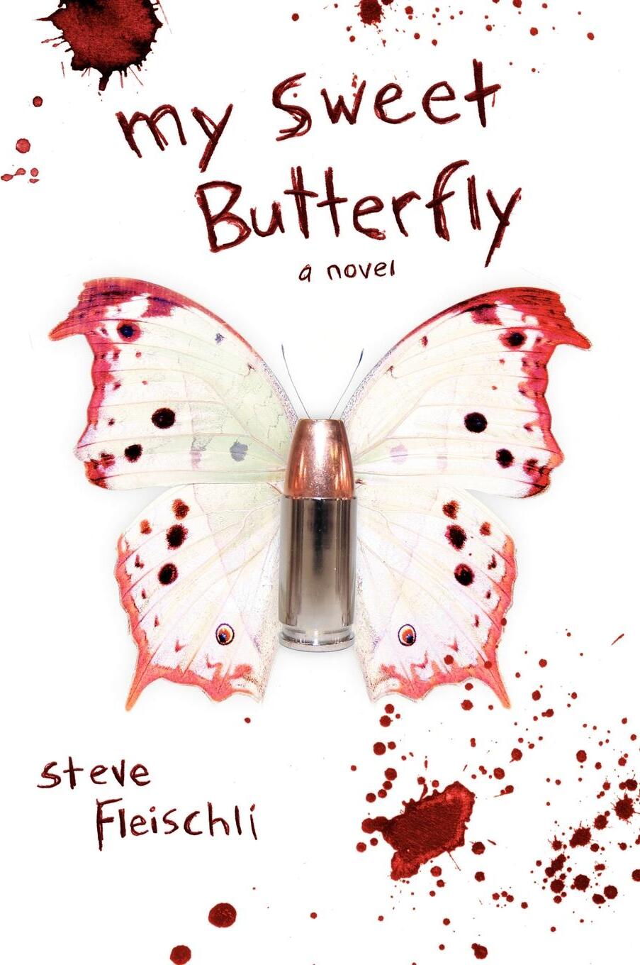 фото My Sweet Butterfly. A Novel