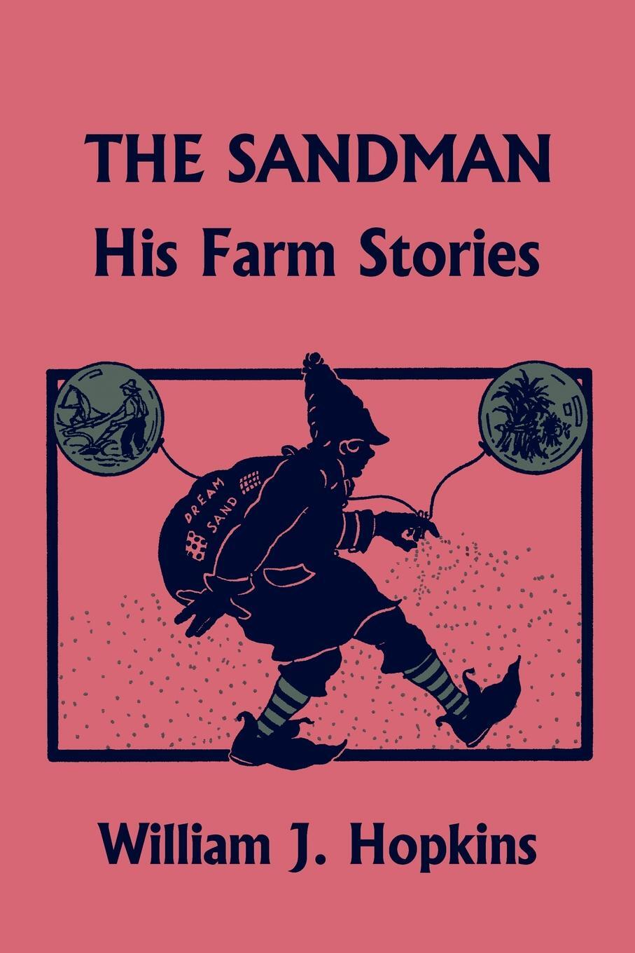 фото THE SANDMAN. His Farm Stories (Yesterday's Classics)