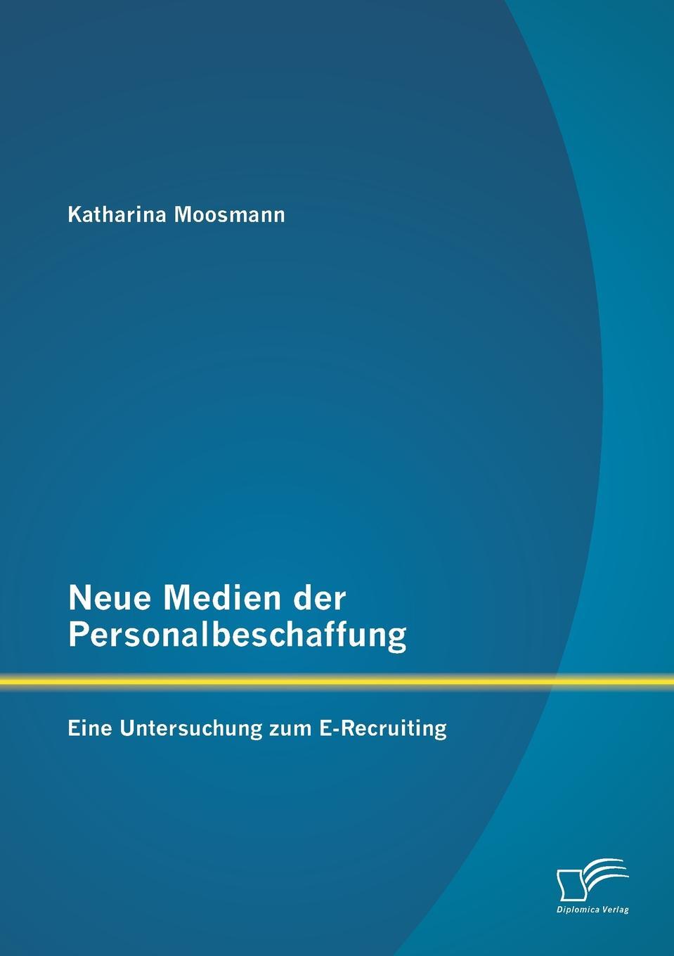 фото Neue Medien Der Personalbeschaffung. Eine Untersuchung Zum E-Recruiting