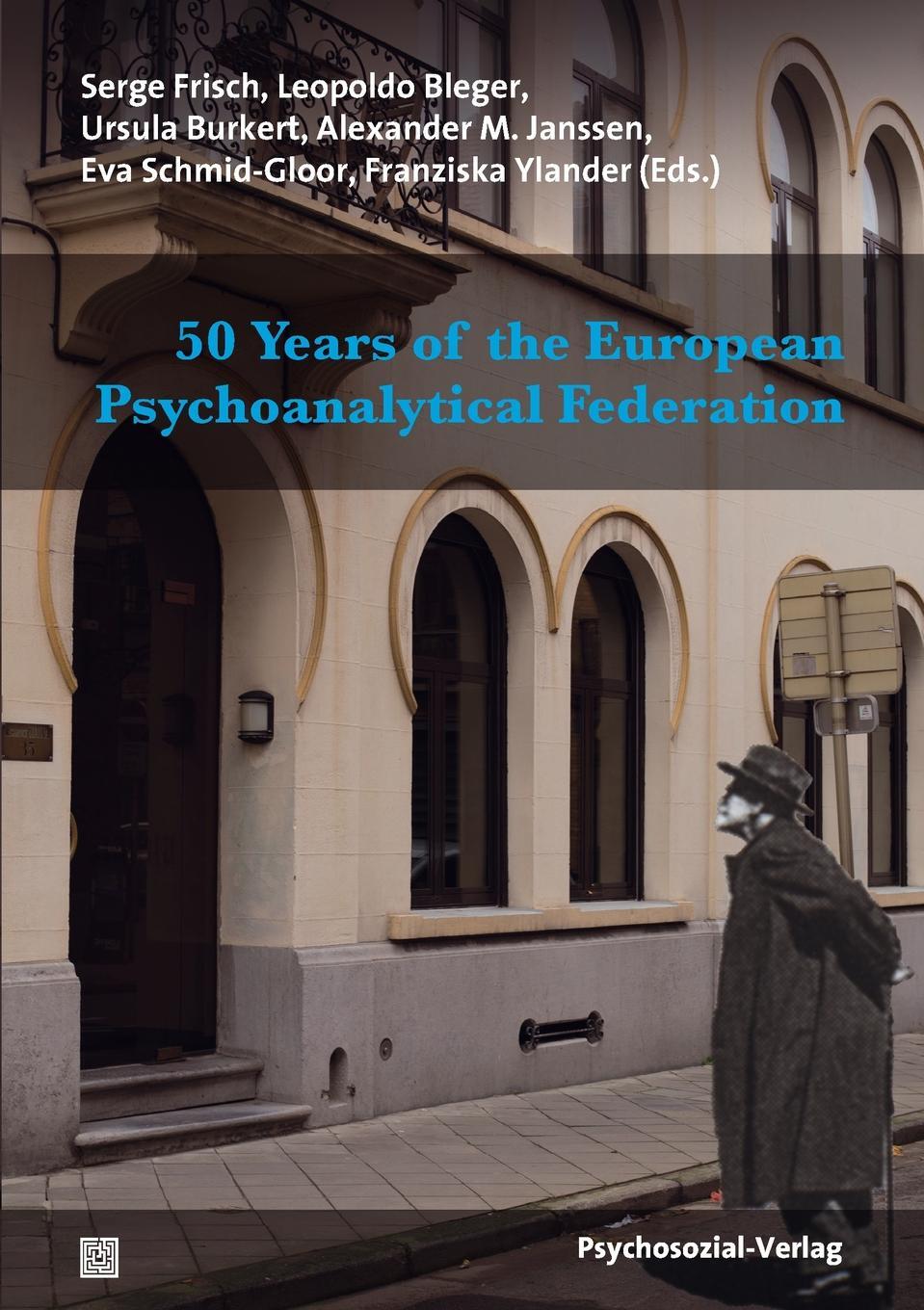 фото 50 Years of the European Psychoanalytical Federation