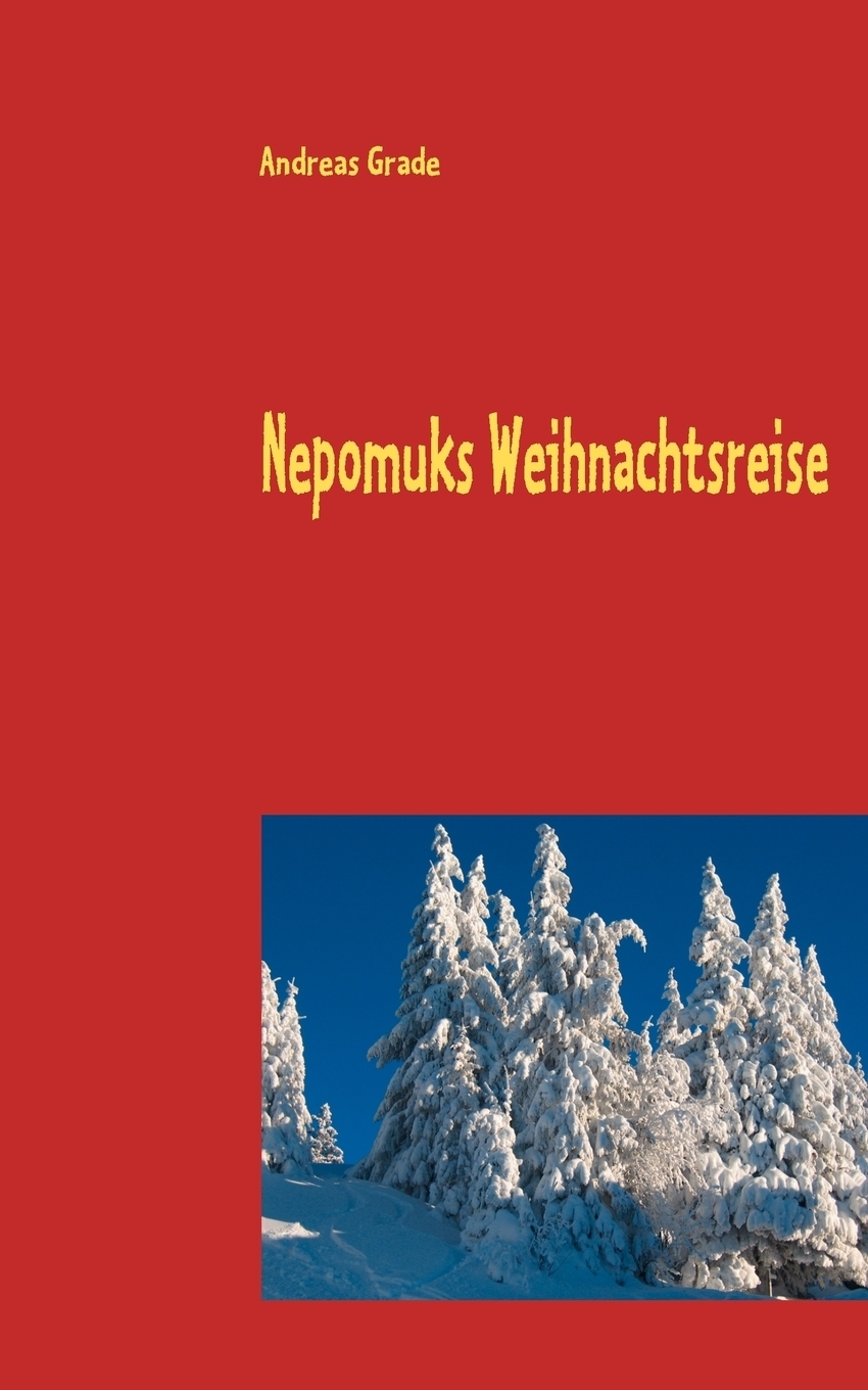 фото Nepomuks Weihnachtsreise