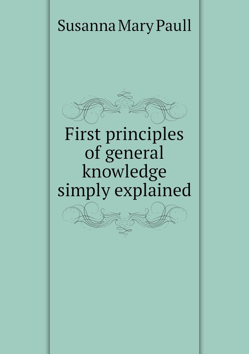First principles. Philosophy and psychologists. Contagiousness.