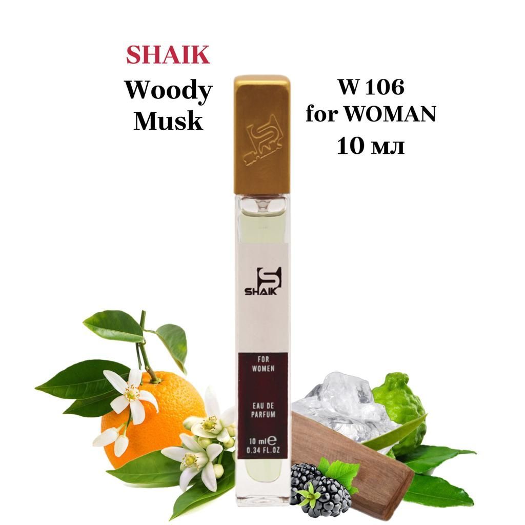 SHAIK PARIS W 106 Woody Musk Парфюмерная вода 10мл Женская