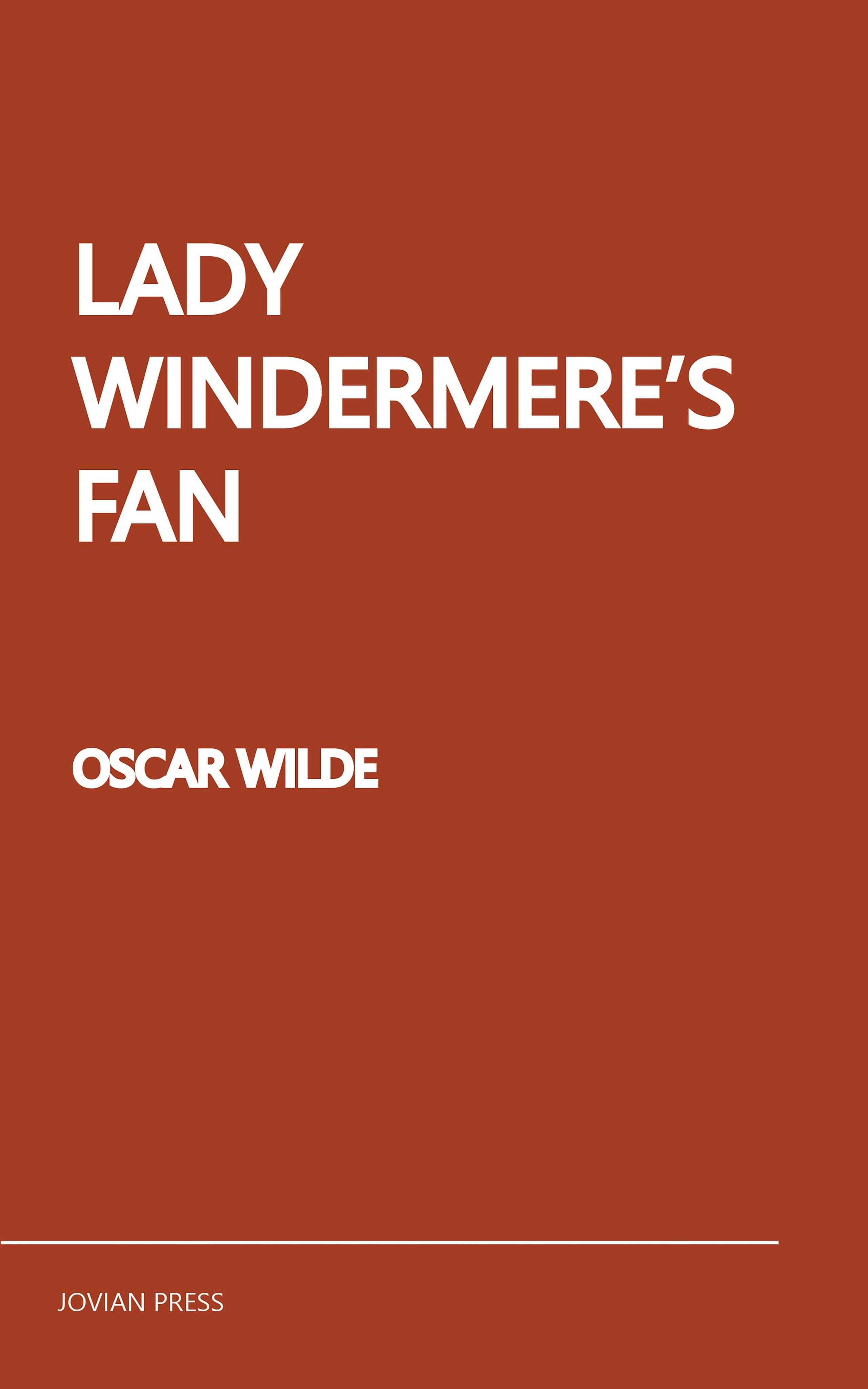 Веер леди уиндермир оскар уайльд книга. Lady Windermere's Fan Оскар Уайльд. Lady Windermere's Fan critical essays.