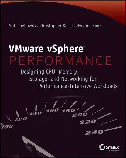 VMware vSphere Performance. Designing CPU, Memory, Storage, and Networking for Performance-Intensive Workloads | Spies Rynardt, Liebowitz Matt | Электронная книга