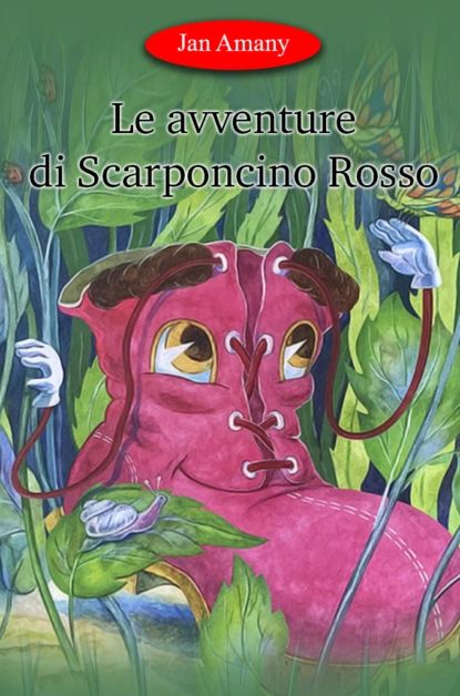 Le avventure di Scarponcino Rosso | Амании Джан | Электронная книга