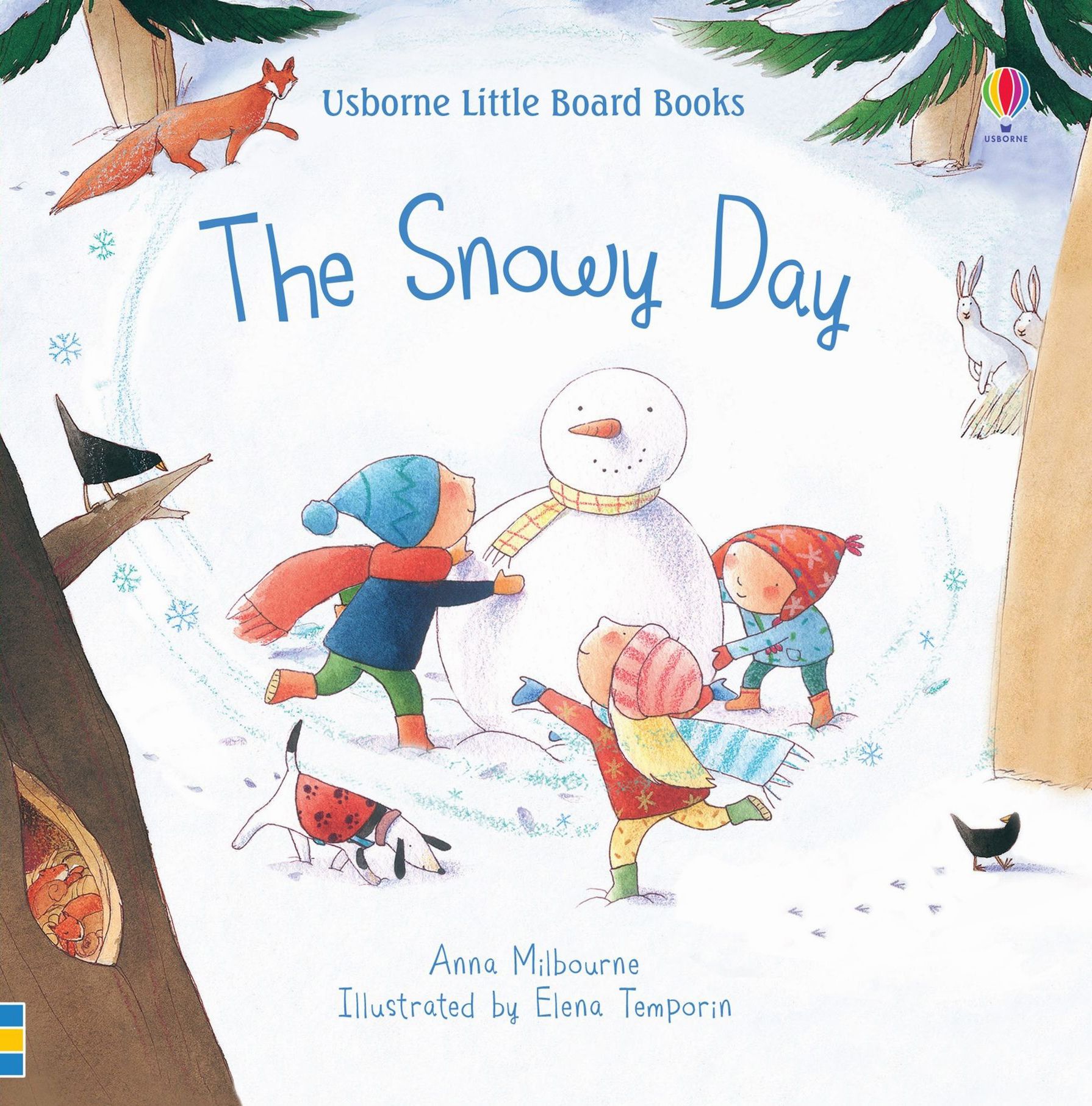 The snows 1. The snowy day. wren jenny &quot;snowy animals&quot;. milbourne anna &quot;giardino&quot;. milbourne anna &quot;the windy day&quot;.