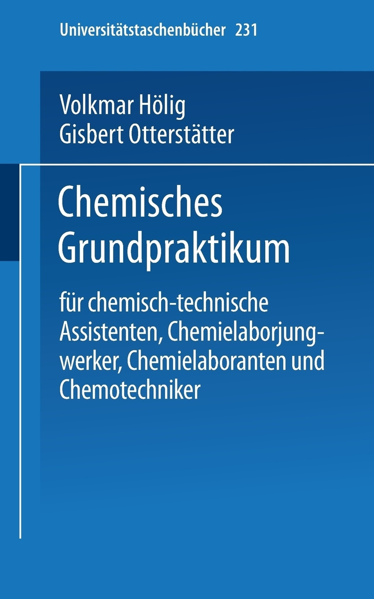 Книга "Chemisches Grundpraktikum. Fur Chemisch-technische Assistenten ...