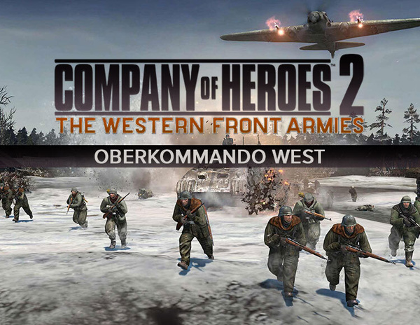 Company of Heroes 2 : The Western Front Armies - Oberkommando West ...