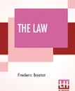 The Law - Frédéric Bastiat