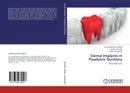 Dental Implants In Paediatric Dentistry - Anshad Mohamed Abdulla,Amitha M. Hegde and Manju Gopakumar