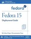 Fedora 15 Deployment Guide - Fedora Documentation Project