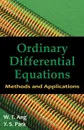 Ordinary Differential Equations. Methods and Applications - W. T. Ang, Y. S. Park