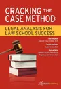 Cracking the Case Method. Legal Analysis for Law School Success - Paul Bergman, Patrick Goodman, Thomas Holm