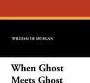 When Ghost Meets Ghost - William De Morgan