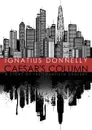 Caesar's Column. A Story of the Twentieth Century - Ignatius Donnelly
