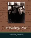 Winesburg, Ohio - Anderson Sherwood Anderson, Sherwood Anderson