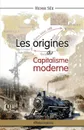Les origines du capitalisme moderne - Henri Sée