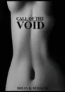 Call of the Void - Brian R Strauss