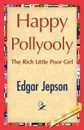 Happy Pollyooly - Jepson Edgar Jepson, Jepson Edgar