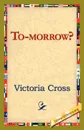 To-Morrow? - Victoria Cross
