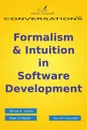 Formalism & Intuition in Software Development - Michael A Jackson, Edgar G. Daylight