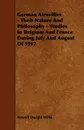 German Atrocities - Their Nature And Philosophy - Studies In Belgium And France During July And August Of 1917 - Newell Dwight Hillis