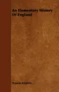 An Elementary History of England - Thomas Keightley