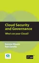 Cloud Security and Governance. Who's on Your Cloud? - Rob Zanella, Sumner Blount