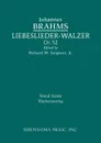 Liebeslieder-Walzer, Op.52. Vocal score - Johannes Brahms