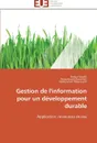 Gestion de l'information pour un developpement durable - Collectif