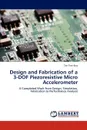 Design and Fabrication of a 3-DOF Piezoresistive Micro Accelerometer - Tan Tran-Duc