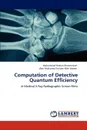 Computation of Detective Quantum Efficiency - Mohammad Hassan Khanmirzaei, Wan Muhamad Saridan Wan Hassan