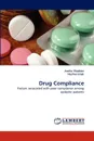 Drug Compliance - Juwita Shaaban, Hazlina Ishak