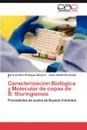 Caracterizacion Biologica y Molecular de cepas de B. thuringiensis - Rodriguez Becerra María del Pilar, Hernandez F Javier Adolfo