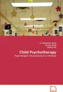 Child Psychotherapy - Dr Kehkashan Arouj, Ayesha Zahid, M Basit Ali