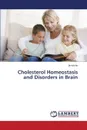 Cholesterol Homeostasis and Disorders in Brain - Ito Jin-ichi