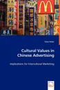 Cultural Values in Chinese Advertising - Silvia Schön