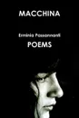 Macchina. Poems - Erminia Passannanti