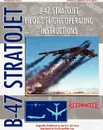 B-47 Stratojet Pilot's Flight Operating Instructions - United States Air Force
