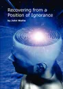 Recovering from a Position of Ignorance - John Wallis