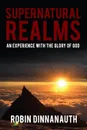 Supernatural Realms - Robin Dinnanauth