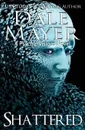 Shattered - Dale Mayer