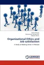 Organizational Ethics and Job satisfaction - Bashir Ahmad, Muhammad Shahbaz Arif, Nadeem Sohail