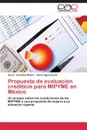 Propuesta de Evaluacion Crediticia Para Mipyme En Mexico - Gonzalez Munoz Oscar, Eguia Casis Alicia