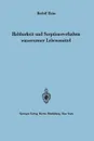 Haltbarkeit Und Sorptionsverhalten Wasserarmer Lebensmittel - Rudolf Heiss