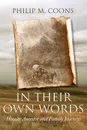 In Their Own Words. Hoosier Ancestor and Family Journeys - M. Coons Philip M. Coons, Philip M. Coons