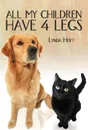 ALL MY CHILDREN HAVE 4 LEGS - Lynda Hoyt