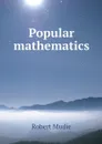 Popular mathematics - Robert Mudie