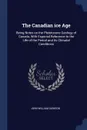 The Canadian ice Age. Being Notes on the Pleistocene Geology of Canada, With Especial Reference to the Life of the Period and its Climatal Conditions - John William Dawson